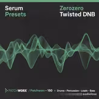 Loopmasters ZeroZero Twisted DnB: Serum Presets [WAV, MiDi, Synth Presets]