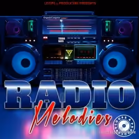 Loops 4 Producers Radio Melodies [WAV]
