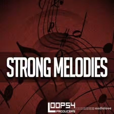 Loops 4 Producers Strong Melodies [WAV]