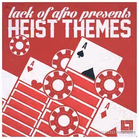 Looptone Lack of Afro presents Heist Themes [WAV]
