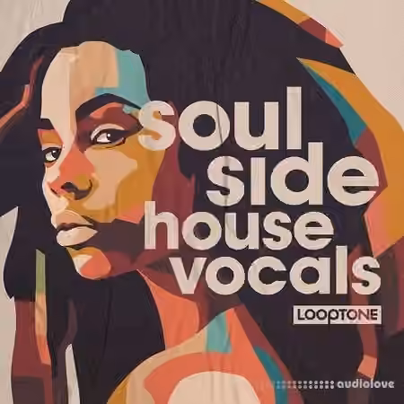 Looptone Soulside House Vocals [WAV]