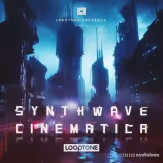 Looptone Synthwave Cinematica [WAV]