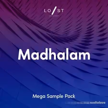 Lost Stories Academy Madhalam MEGA Sample Pack [WAV]