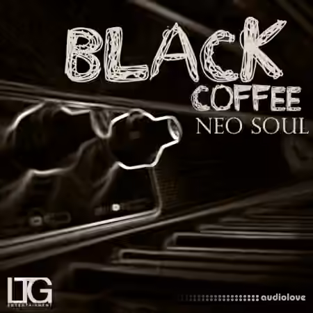 LTG Entertainment Black Coffee: Neo Soul [WAV, MiDi]