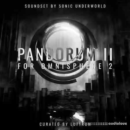 Luftrum Pandorum II 400 Dark Cinematic Presets for Omnisphere 2 [Synth Presets]