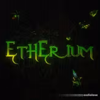 M21ERCY x COOBIAK0 ETHERIUM SOUNDKIT [WAV, MiDi, Synth Presets]
