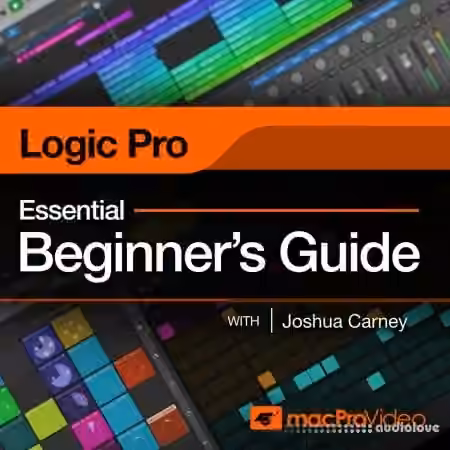 MacProVideo Logic Pro 101 Essential Beginner's Guide [TUTORiAL]
