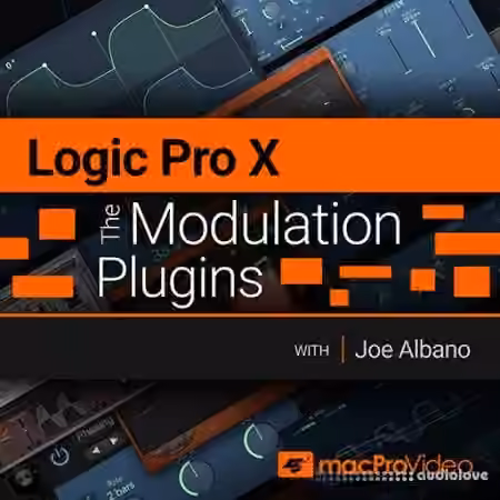 MacProVideo Logic Pro X 204 The Modulation Plugins [TUTORiAL]