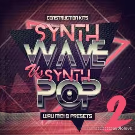 Mainroom Warehouse Synthwave Vs Synth Pop 2 [WAV, MiDi, Synth Presets]