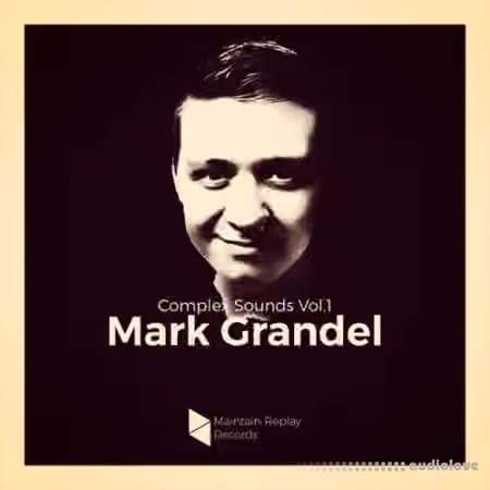 Maintain Replay Records Complex Sounds By Mark Grandel Vol.1 [WAV]
