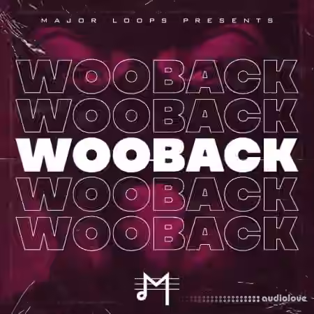 Major Loops Woo Back [WAV]