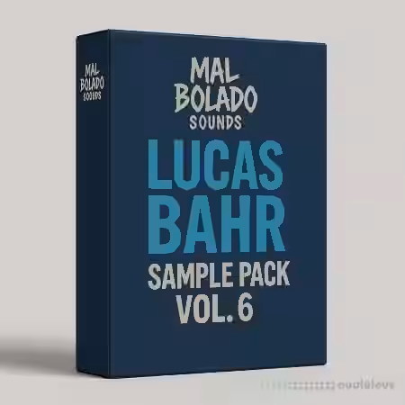 Mal Bolado Sounds Lucas Bahr Sample Pack Vol.6 [WAV]