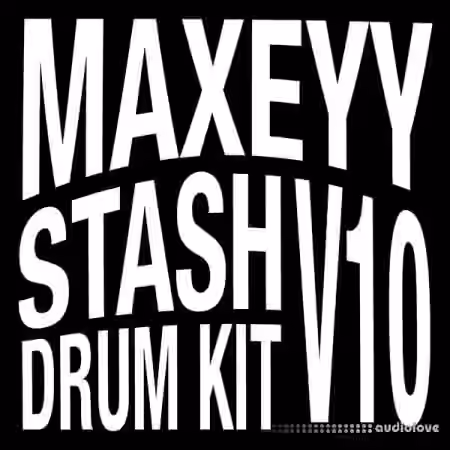 Maxeyy Kits Maxeyy Stash V10 Drum Kit [WAV]