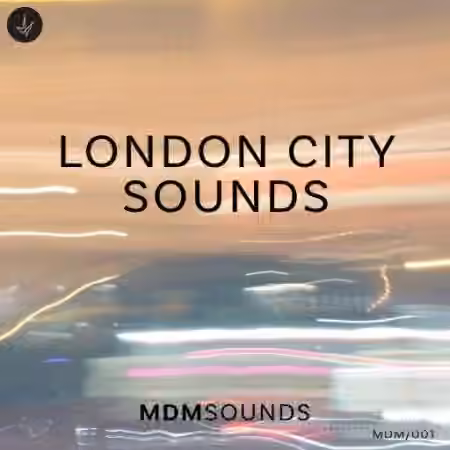 MDM Sounds London City Sounds [WAV]