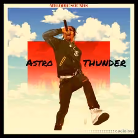 Melodic Kings Astro Thunder [WAV]
