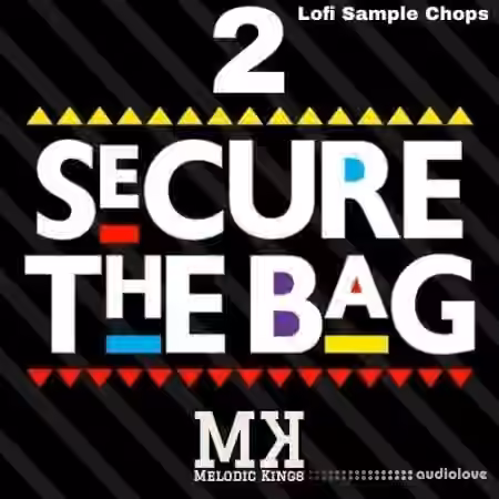 Melodic Kings Secure The Bag 2 [WAV]