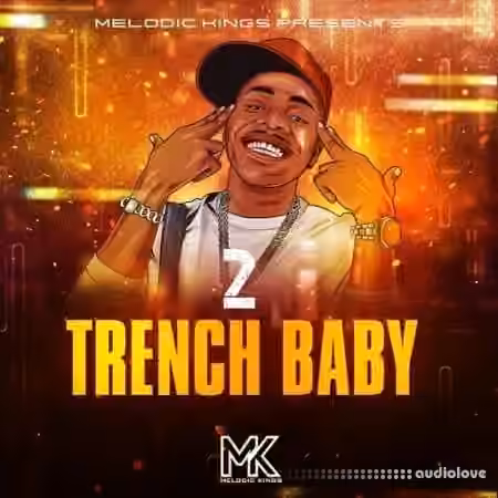 Melodic Kings Trench Baby 2 [WAV]