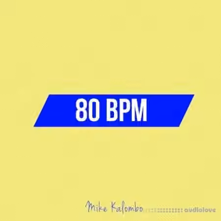 Mike Kalombo 80 BPM [WAV]
