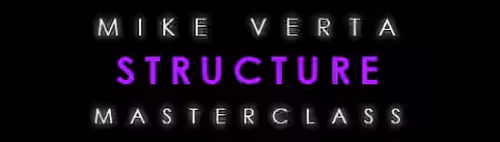 Mike Verta Structure Masterclass [TUTORiAL]