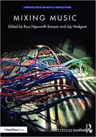Mixing Music Perspectives on Music Production