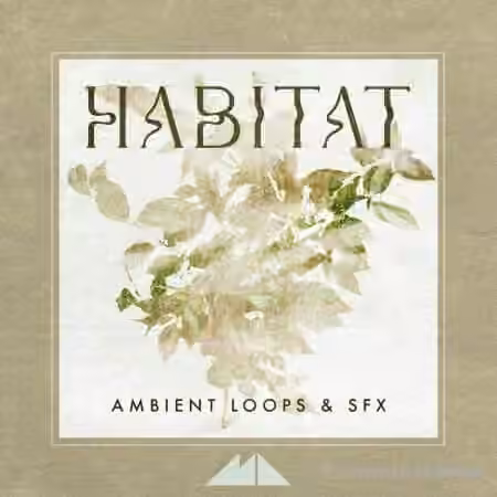 ModeAudio Habitat - Ambient Loops and SFX [WAV]