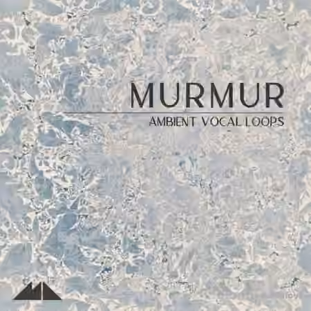 ModeAudio Murmur Ambient Vocal Loops [WAV]