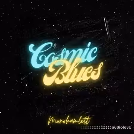 Monohamlett Cosmic Blues [WAV]