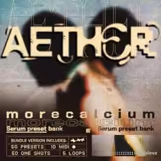 morecalcium AETHER Serum Bank [WAV, MiDi, Synth Presets]