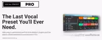 Mors Vocal Preset Pro [Synth Presets]