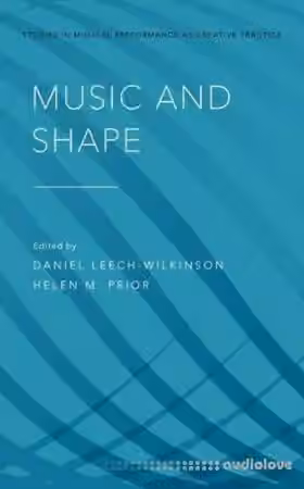 Music and Shape by Daniel Leech-Wilkinson, Helen M. Prior