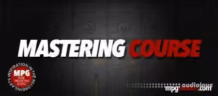 Music Production School The Mastering Course [TUTORiAL]