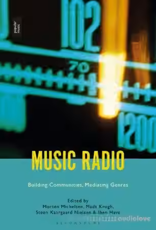Music Radio : Building Communities, Mediating Genres