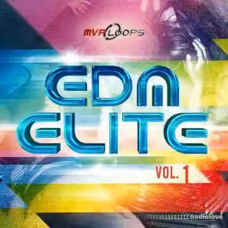 MVP Loops EDM Elite Vol.1 [WAV, MiDi]