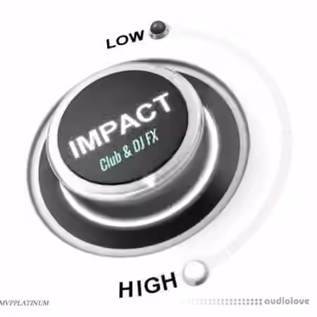 MVPPLATINUM Impact Club N DJ FX [WAV]