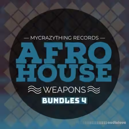 Mycrazything Records Afro House Weapons Bundle 4 [WAV]