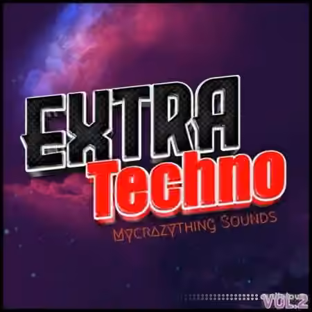Mycrazything Records Extra Techno Vol.2 [WAV]