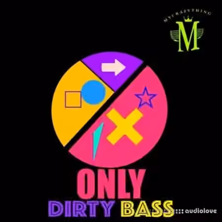 Mycrazything Records Only Dirty Bass [WAV]