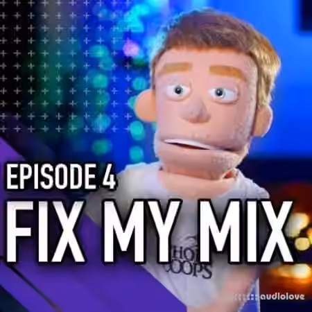 MyMixLab FIX MY MIX Episode 04 [TUTORiAL]