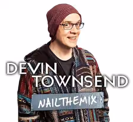 Nail The Mix Devin Townsend Genesis [TUTORiAL]