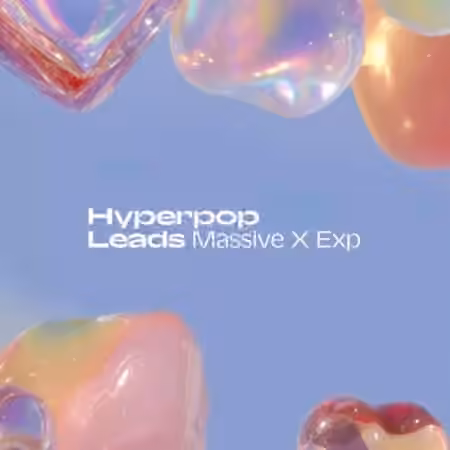 Native Instruments Hyperpop Leads v1.0.0