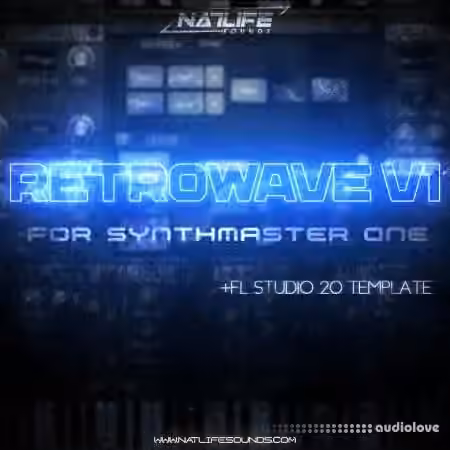 NatLife Retrowave V1 for SynthMaster One [Synth Presets, DAW Templates]