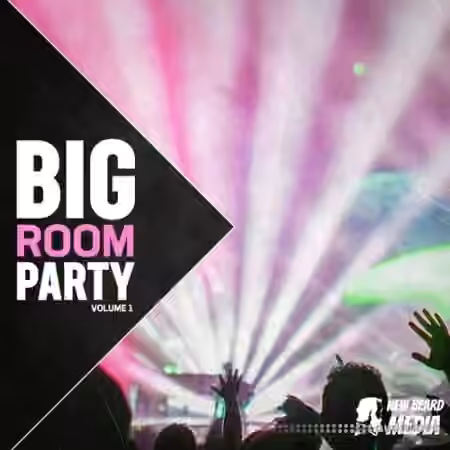 New Beard Media Big Room Party Vol.1 [WAV]