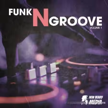 New Beard Media Funk N Groove Vol.1 [WAV]