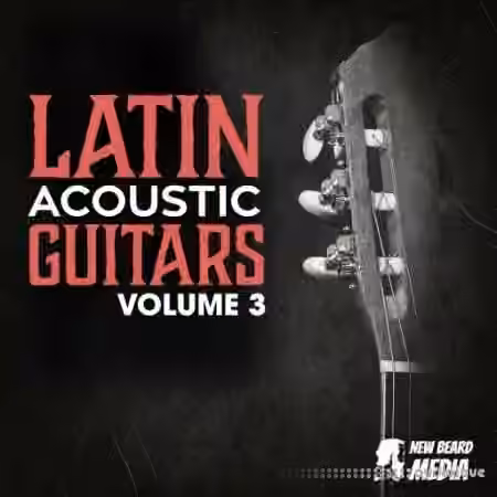 New Beard Media Latin Acoustic Guitars Vol 3 [WAV]