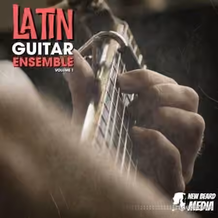 New Beard Media Latin Guitar Ensemble Vol 1 [WAV]