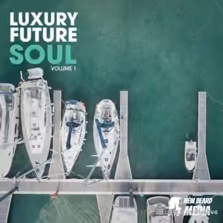New Beard Media Luxury Future Soul Vol.1 [WAV]