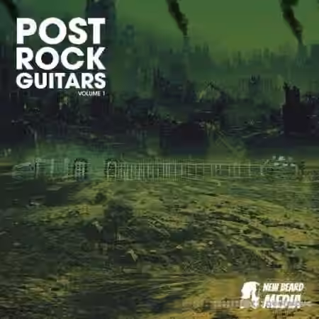 New Beard Media Post Rock Guitars Vol.1 [WAV]