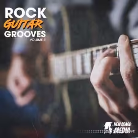 New Beard Media Rock Guitar Grooves Vol 3 [WAV]
