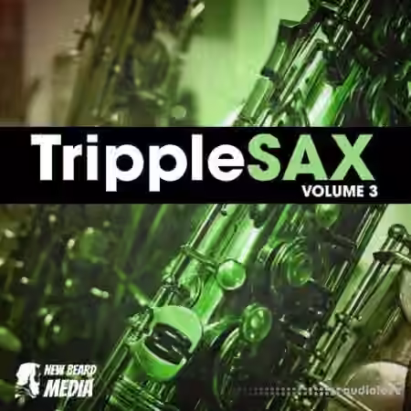 New Beard Media Tripplesax Vol 3 [WAV]
