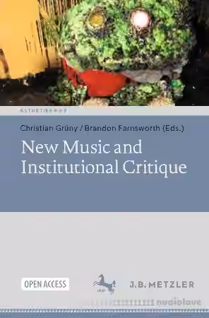 New Music and Institutional Critique